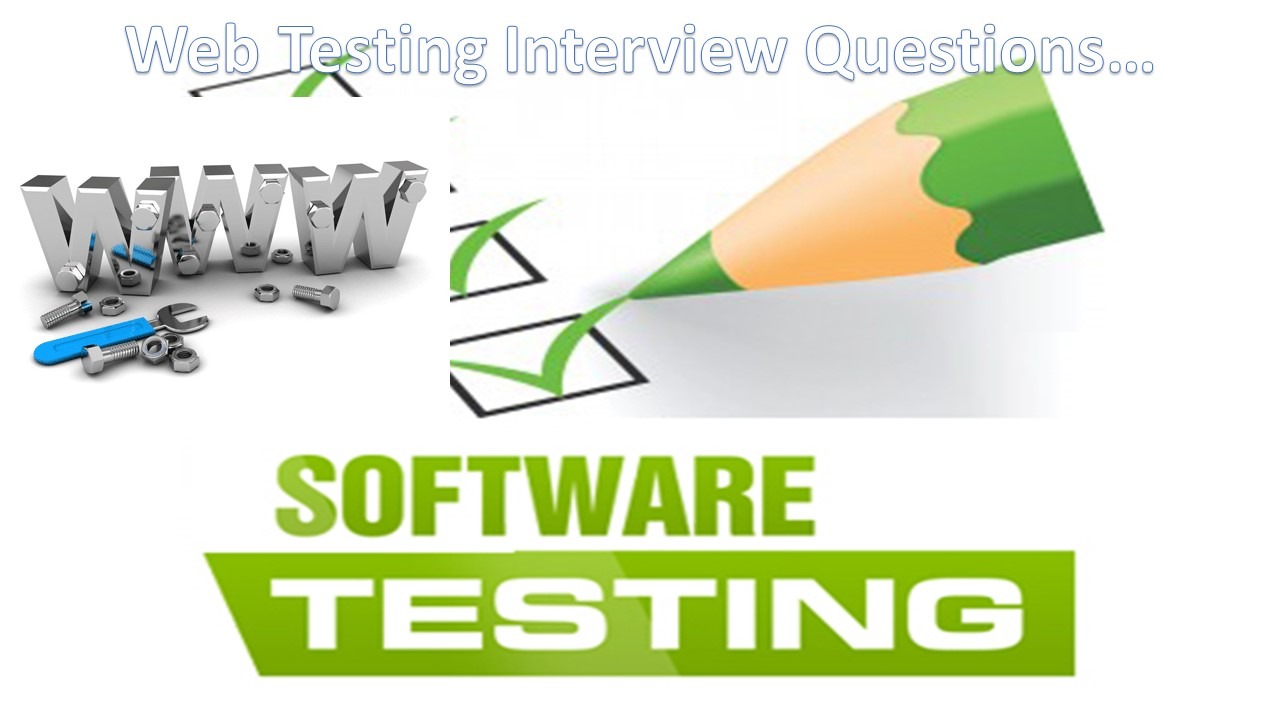 Web Testing Interview Questions