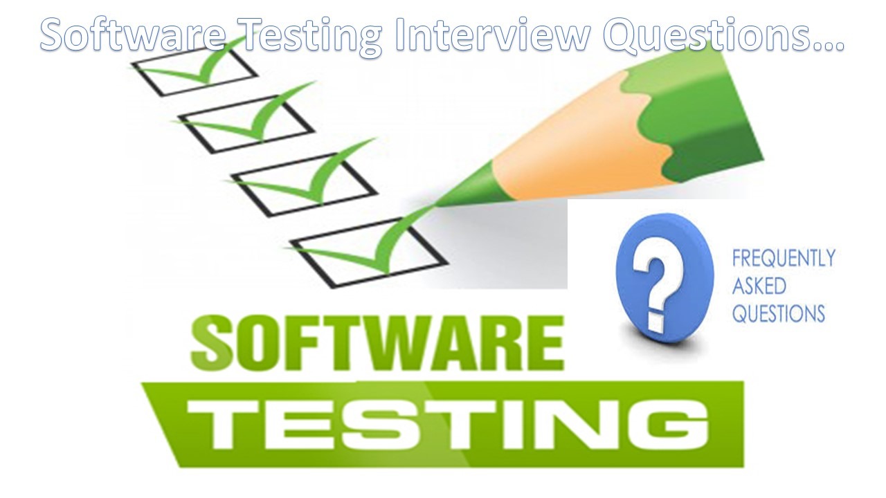 Software Testing Interview Questions and Answers