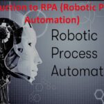 Introduction to Robotic Process Automation