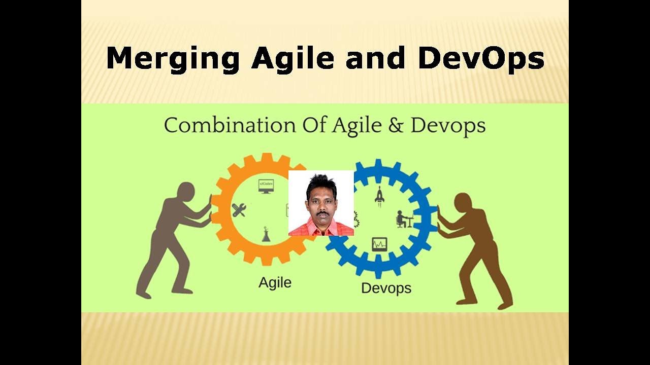 Merging Agile and DevOps